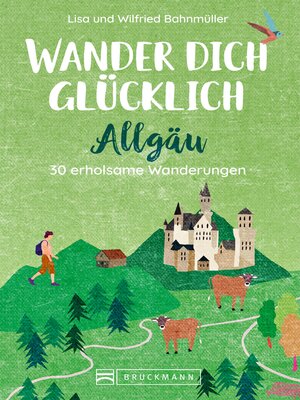 cover image of Wander dich glücklich – Allgäu